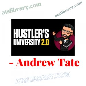 Andrew Tate - HUSTLER'S UNIVERSITY 2.0
