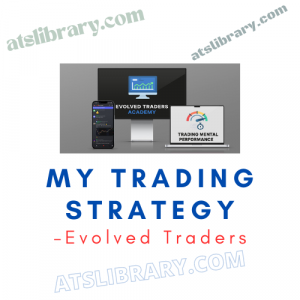 Evolved Traders – My Trading Strategy