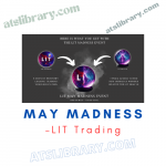 LIT Trading – May Madness