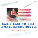 Mina Irfan – Basic Babe to Self- Aware Barbie Bundle