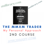 The MMXM Trader’s 2nd Course: My Personal Approach