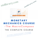 The MacroCompass – Monetary Mechanics Course