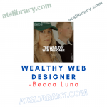 Becca Luna – Wealthy Web Designer