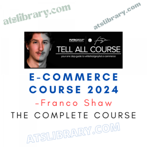 Franco Shaw – E-Commerce Course 2024