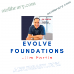 Jim Fortin – EVOLVE Foundations