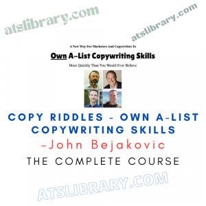 John Bejakovic – Copy Riddles - Own A-List Copywriting Skills
