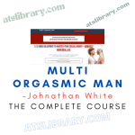 Multi Orgasmic Man – Johnathan White