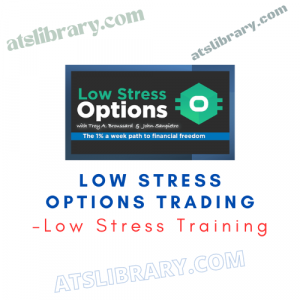 Low Stress Training – Low Stress Options Trading