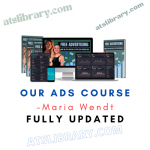 Maria Wendt – Our Ads Course