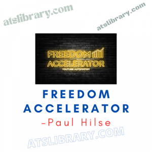 Paul Hilse – Freedom Accelerator