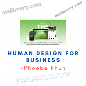 Phoebe Khun – Human Design For Business