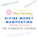 Sandy Forster – Divine Money Manifesting