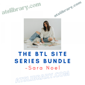 Sara Noel – The BTL Site Series Bundle