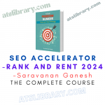 Saravanan Ganesh – SEO Accelerator-Rank And Rent 2024