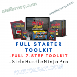 SideHustleNinjaPro – FULL Starter Toolkit - Full 7-Step Toolkit