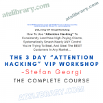 Stefan Georgi – The 3 Day “Attention Hacking” VIP Workshop