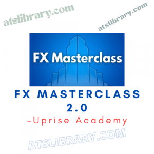 Uprise Academy – FX Masterclass 2.0