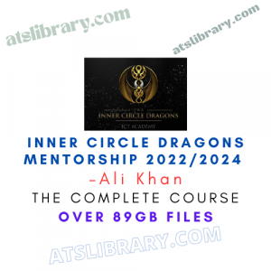 Ali Khan – Inner Circle Dragons Mentorship 2022/2024