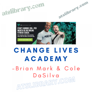 Brian Mark & Cole DaSilva – Change Lives Academy