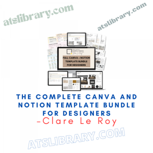 Clare Le Roy – The Complete Canva and Notion Template Bundle for Designers