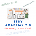 Growing Your Craft – Etsy Academy 2.0