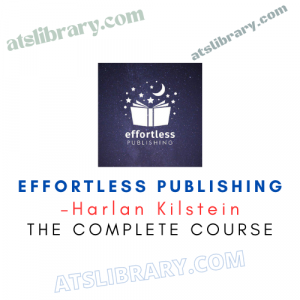 Harlan Kilstein – Effortless Publishing