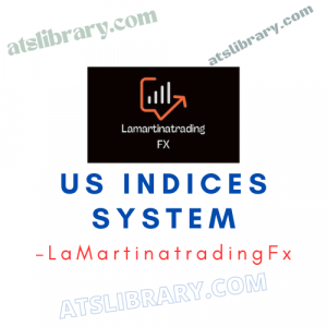 LaMartinatradingFx – US indices system