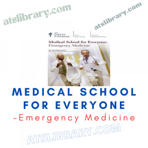 Medical School for Everyone – Emergency Medicine