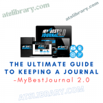 MyBestJournal 2.0 – The Ultimate Guide to Keeping A Journal