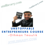 Othman Tmoulik – Unstoppable Entrepreneurs Course