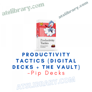 Pip Decks – Productivity Tactics (Digital Decks + The Vault)
