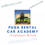 Pushman Mitch – Push Rental Car Academy