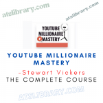 Stewart Vickers – Youtube Millionaire Mastery