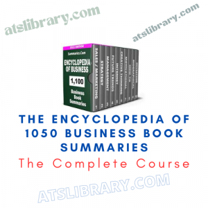 The Encyclopedia of 1050 Business Book Summaries