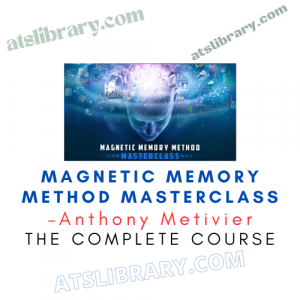 Anthony Metivier – Magnetic Memory Method Masterclass