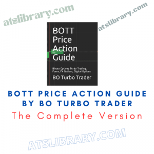 BOTT Price Action Guide By BO Turbo Trader