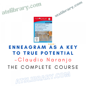 Claudio Naranjo – Enneagram as a Key to True Potential