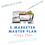 Copy That – E-Marketer Master Plan