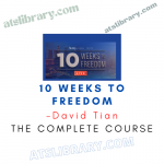 David Tian – 10 Weeks to Freedom