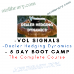 Dealer Hedging Dynamics - 5 Day Boot Camp