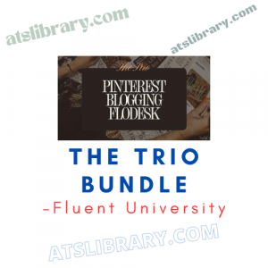 Fluent University – The Trio Bundle