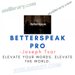 Joseph Tsar – BetterSpeak PRO