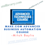 Mitch Baylis – Make.com Advanced Business Automation Course