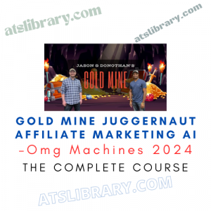 Omg Machines 2024 – Gold Mine Juggernaut Affiliate Marketing Ai