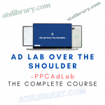 PPCAdLab – Ad Lab Over The Shoulder