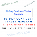 Riley Coleman Trading – 90 Day Confident Trader Program