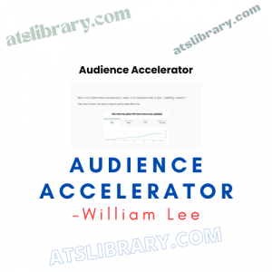 William Lee – Audience Accelerator