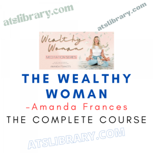 Amanda Frances – The Wealthy Woman