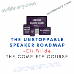 Eli Wilde – The Unstoppable Speaker Roadmap