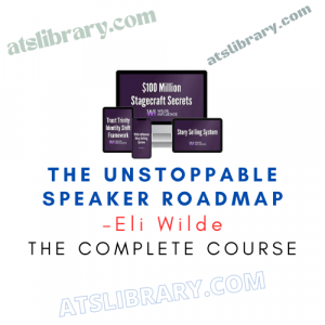 Eli Wilde – The Unstoppable Speaker Roadmap